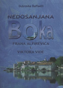 Nedosanjana Boka Frana Alfirevića i Viktora Vide