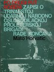 Po drugi put rođeni. Zapisi o Trinaestoj udarnoj narodno oslobodilackoj proleterskoj brigadi Rade Končara