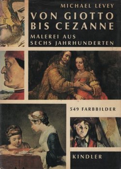 Von Giotto bis Cezanne. Malerei aus Sechs Jahrhunderten