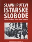 Slavni putevi istarske slobode. Temeljni dokumenti, ugovori, odluke i stajališta