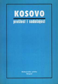 Kosovo. Prošlost i sadašnjost