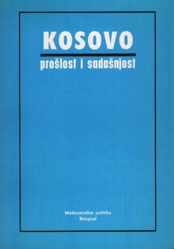 Kosovo. Prošlost i sadašnjost