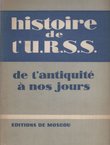 Histoire de l'U.R.S.S. De l'antiquité a nos jours