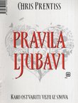 Pravila ljubavi. Kako ostvariti vezu iz snova