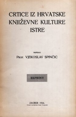 Crtice iz hrvatske književne kulture Istre (pretisak iz 1926)