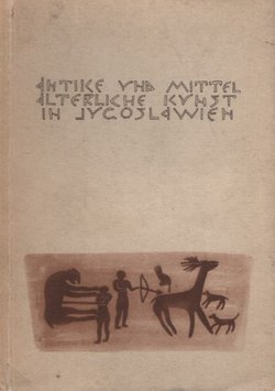Antike und mittelalterliche Kunst in Jugoslawien