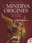 Minerva 1 Origines