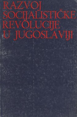 Razvoj socijalističke revolucije u Jugoslaviji
