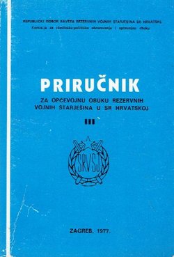 Priručnik za općevojnu obuku rezervnih vojnih starješina u SR Hrvatskoj III.