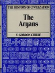 The Aryans. A Study of Indo-European Origins (Reprint from 1926)