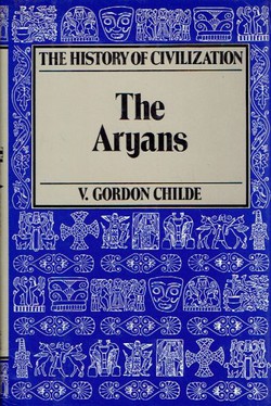 The Aryans. A Study of Indo-European Origins (Reprint from 1926)