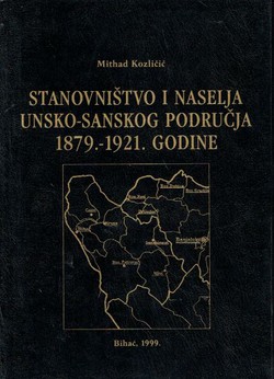 Stanovništvo i naselja unsko-sanskog područja 1879.-1921. godine