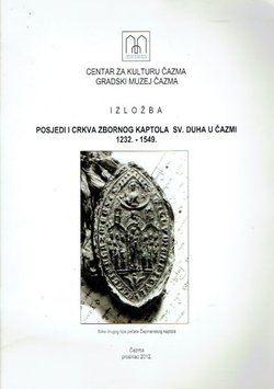 Posjedi i crkva zbornog kaptola Sv. Duha u Čazmi 1232.-1549.
