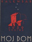 Moj dom. Narodni dalmatinski kalendar 1939