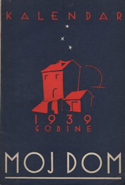 Moj dom. Narodni dalmatinski kalendar 1939