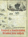 Franjevci u kontinentalnoj Hrvatskoj kroz stoljeća