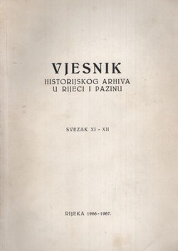 Vjesnik historijskog arhiva u Rijeci i Pazinu XI-XII/1966-1967