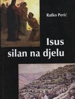 Isus silan na djelu. Duhovne vježbe