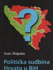 Politička sudbina Hrvata u BiH