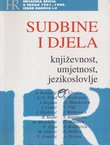 Sudbine i djela. Književnost, umjetnost, jezikoslovlje