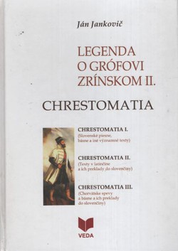 Legenda o grofovi Zrinskom II. Chrestomatia I-III