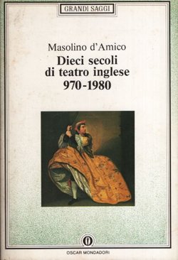 Dieci secoli di teatro inglese 970-1980