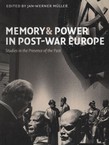 Memory and Power in Post-War Europe. Studies in the Presence of the Past