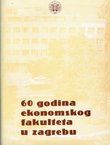 60 godina Ekonomskog fakulteta u Zagrebu 1920-1980