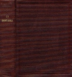 La Sainte Bible. L'ancien et nouveau testament (8.ed.)