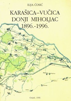 Karašica - Vučica Donji Miholjac 1896.-1996.