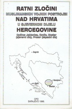 Ratni zločini muslimanskih vojnih postrojbi nad Hrvatima u sjevernom dijelu Hercegovine
