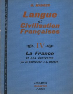 Langue et Civilisation Francaises IV