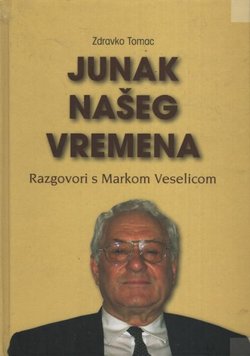 Junak našeg vremena. Razgovori s Markom Veselicom