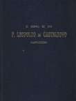 Il servo di Dio p. Leopoldo da Castelnovo. Cappuccino