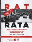 Rat prije rata. Uloga i doprinos policije obrani Mostara i doline Neretve u Domovinskom ratu rujan 1991. - lipanj 1992.