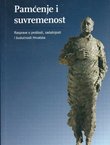 Pamćenje i suvremenost. Rasprave o prošlosti, sadašnjosti i budućnosti Hrvatske