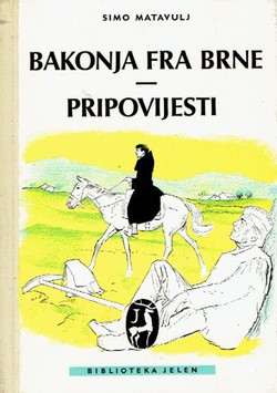 Bakonja fra Brne / Pripovijesti