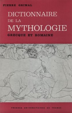 Dictionaire de la mythologie grecque et romaine