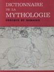 Dictionaire de la mythologie grecque et romaine
