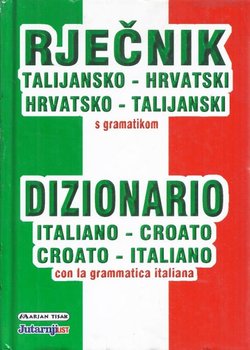 Rječnik talijansko-hrvatski, hrvatsko-talijanski s talijanskom gramatikom