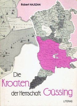 Die Kroaten der Herrschaft Güssing