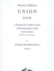 Union Now. A Proposal for an Federal Union of the Democracies of the North Atlantic (Reprint from 1949)