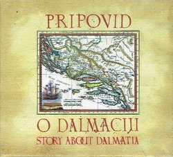 Pripovid o Dalmaciji / Story About Dalmatia + 2 CD (3.izd.)
