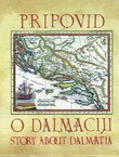 Pripovid o Dalmaciji / Story About Dalmatia + 2 CD (3.izd.)
