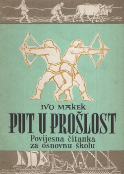 Put u prošlost. Povijesna čitanka za osnovnu školu (8.izd.)