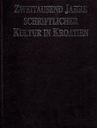 Zweitausend Jahre Schriftlicher Kultur in Kroatien