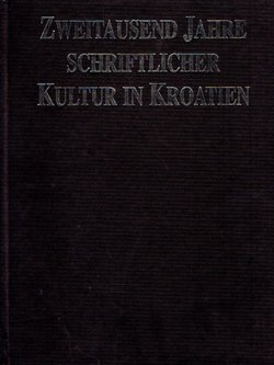 Zweitausend Jahre Schriftlicher Kultur in Kroatien
