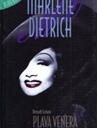 Plava Venera. Biografija legendarne Marlene Dietrich
