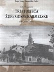 Tri stoljeća župe Gospe Karmelske 1714.-2015.