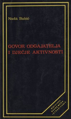 Govor odgajatelja i dječje aktivnosti